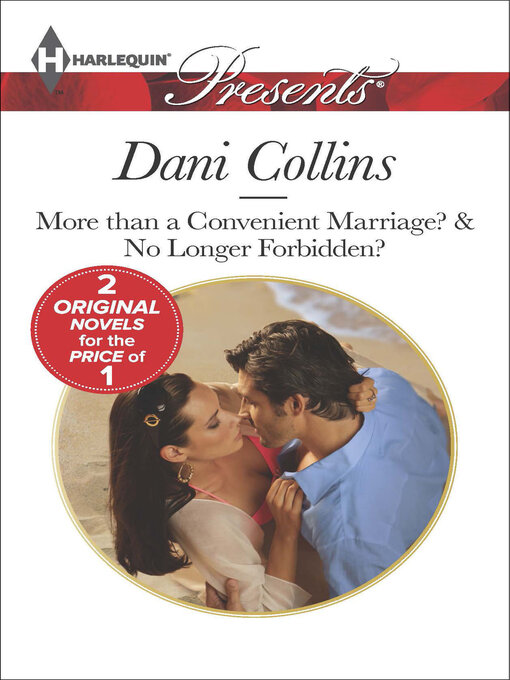 Title details for More than a Convenient Marriage? & No Longer Forbidden? by Dani Collins - Wait list